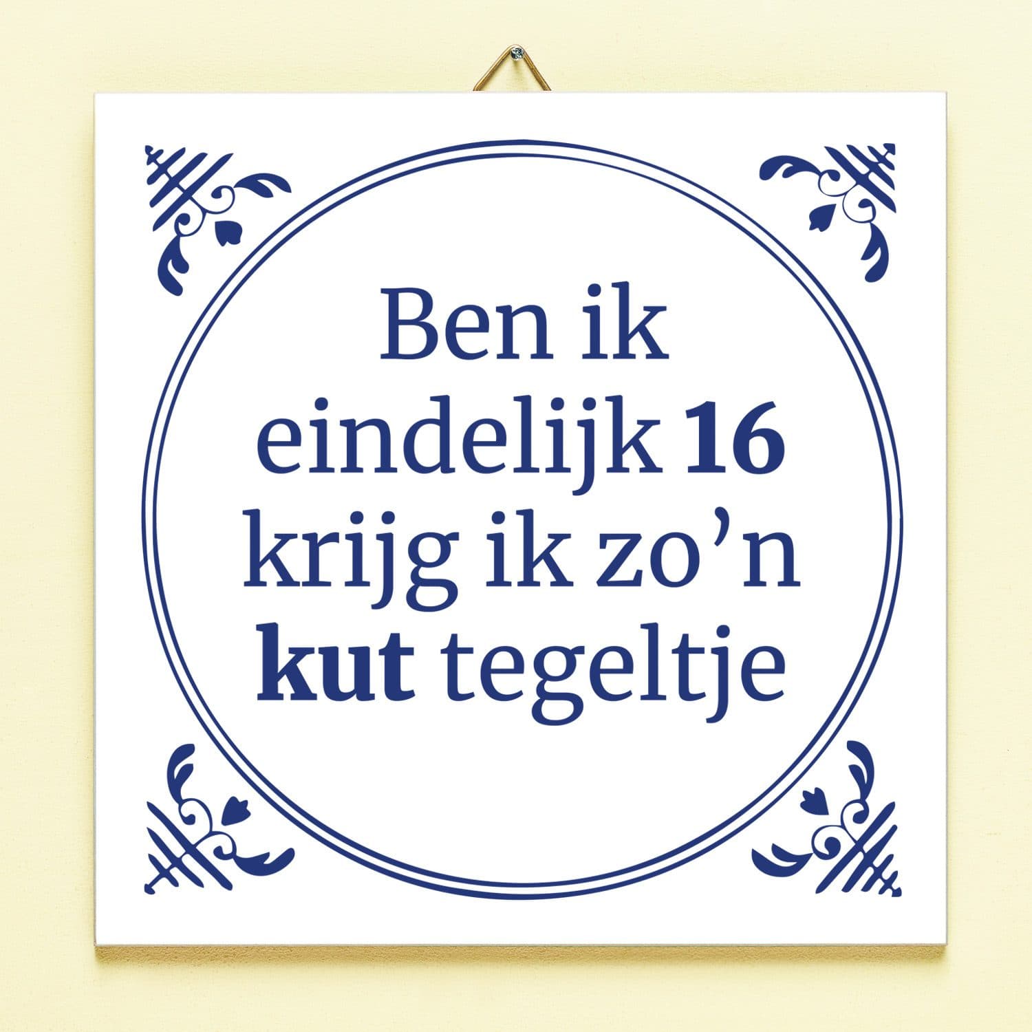 Tegeltje Ben ik eindelijk jarig