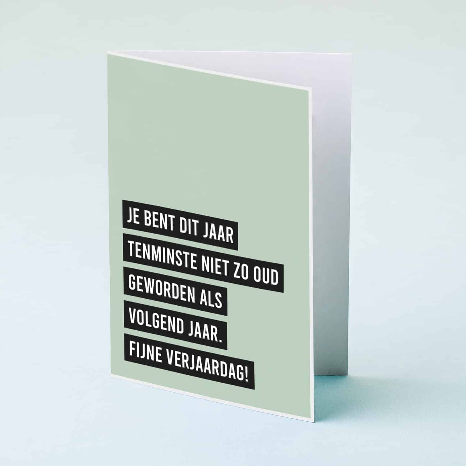 Wenskaart Niet zo oud als volgend jaar