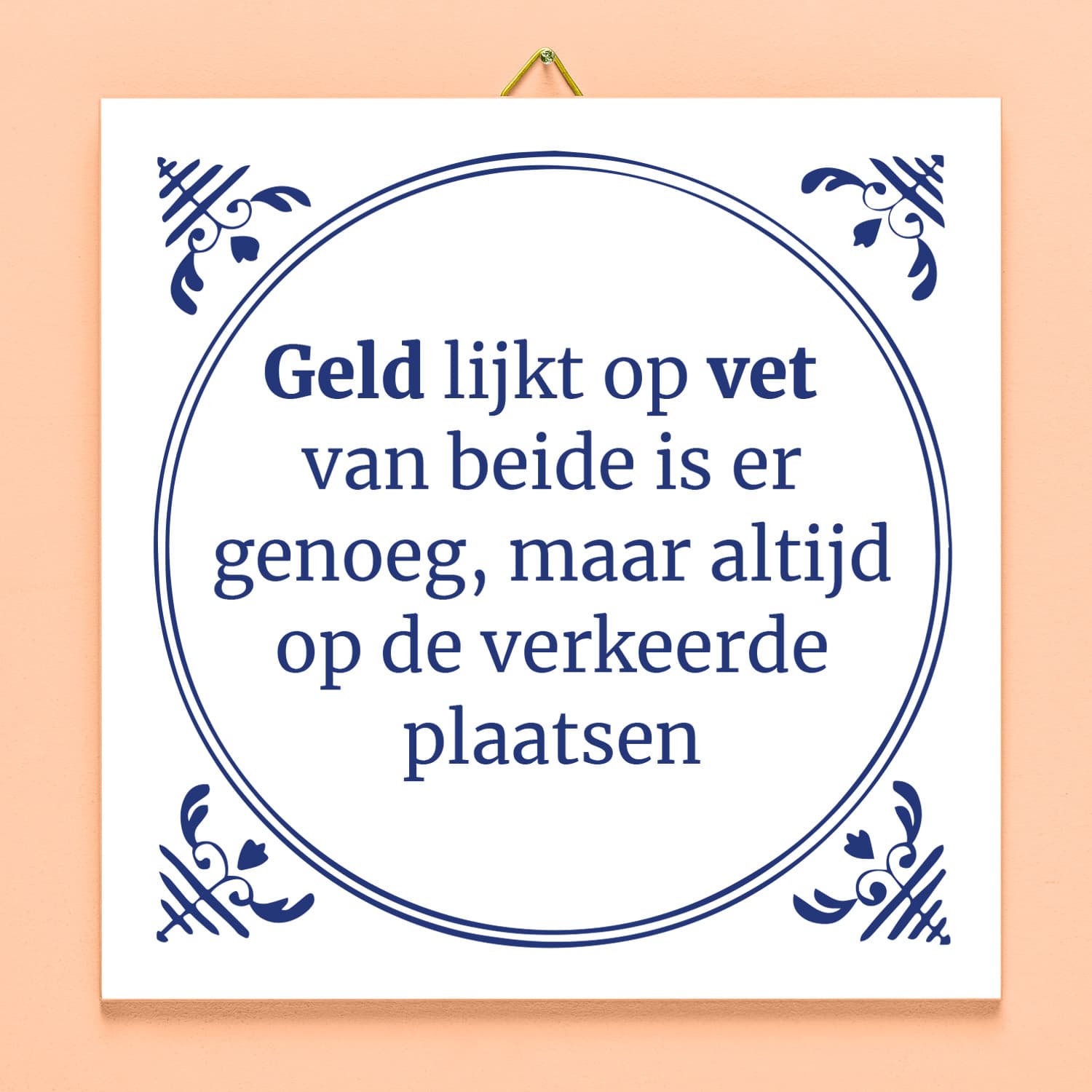 Tegeltje Geld lijkt op vet