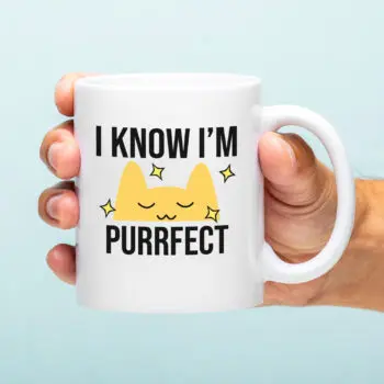 Mok I Know I'm Purrfect