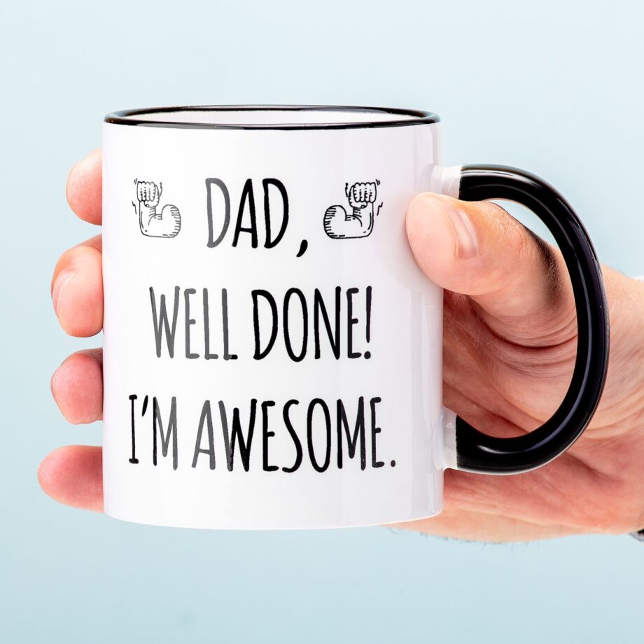 Vaderdag Mok Dad, Well Done! I'm Awesome