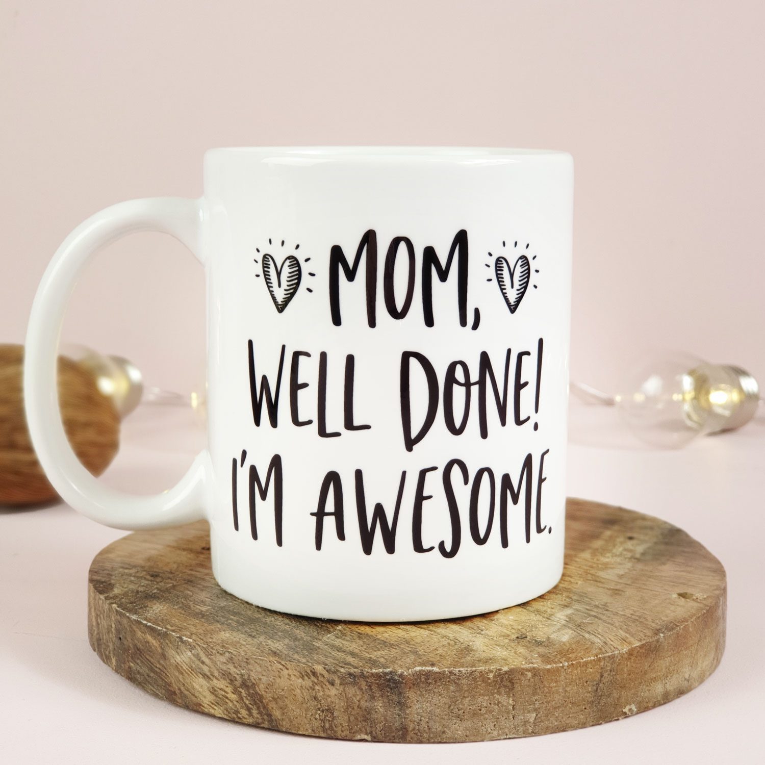 Mom, Well Done! I'M Awesome Mok - Nutcrackers Mom, Well Done! I'M Awesome Mok - Nutcrackers