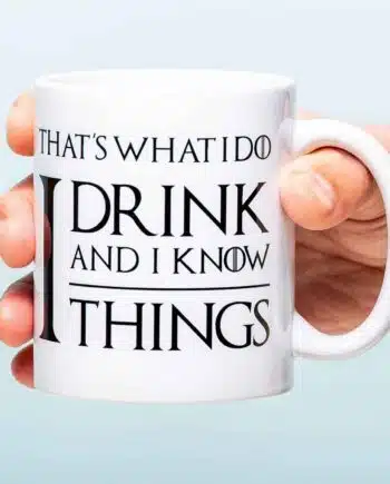 Mok I Drink And I Know Things