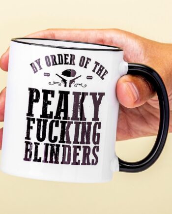 By Order Of The Peaky Fucking Blinders Mok