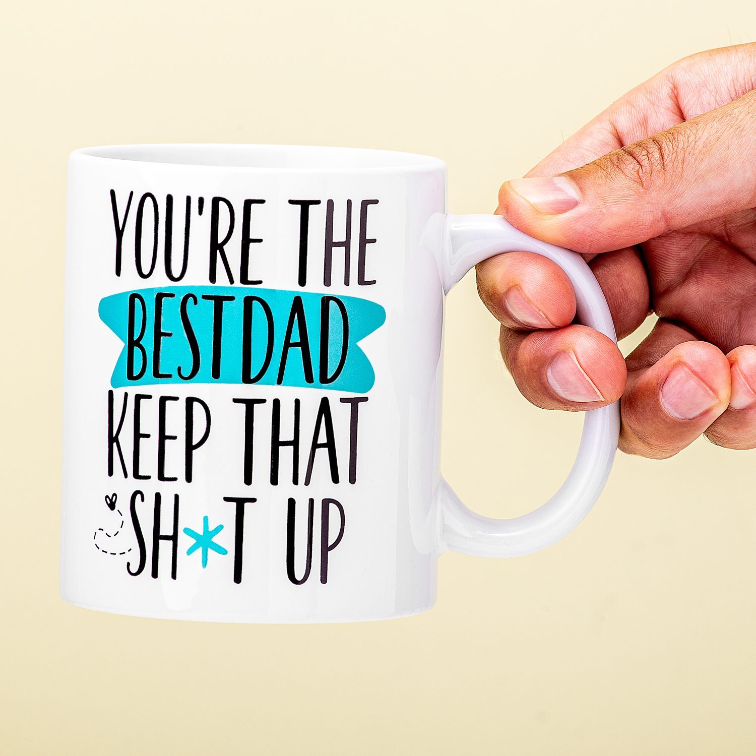 Mok You're The Best Dad Keep That Sh*t Up