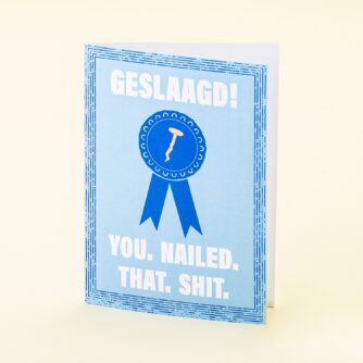 Wenskaart Geslaagd You Nailed That Shit