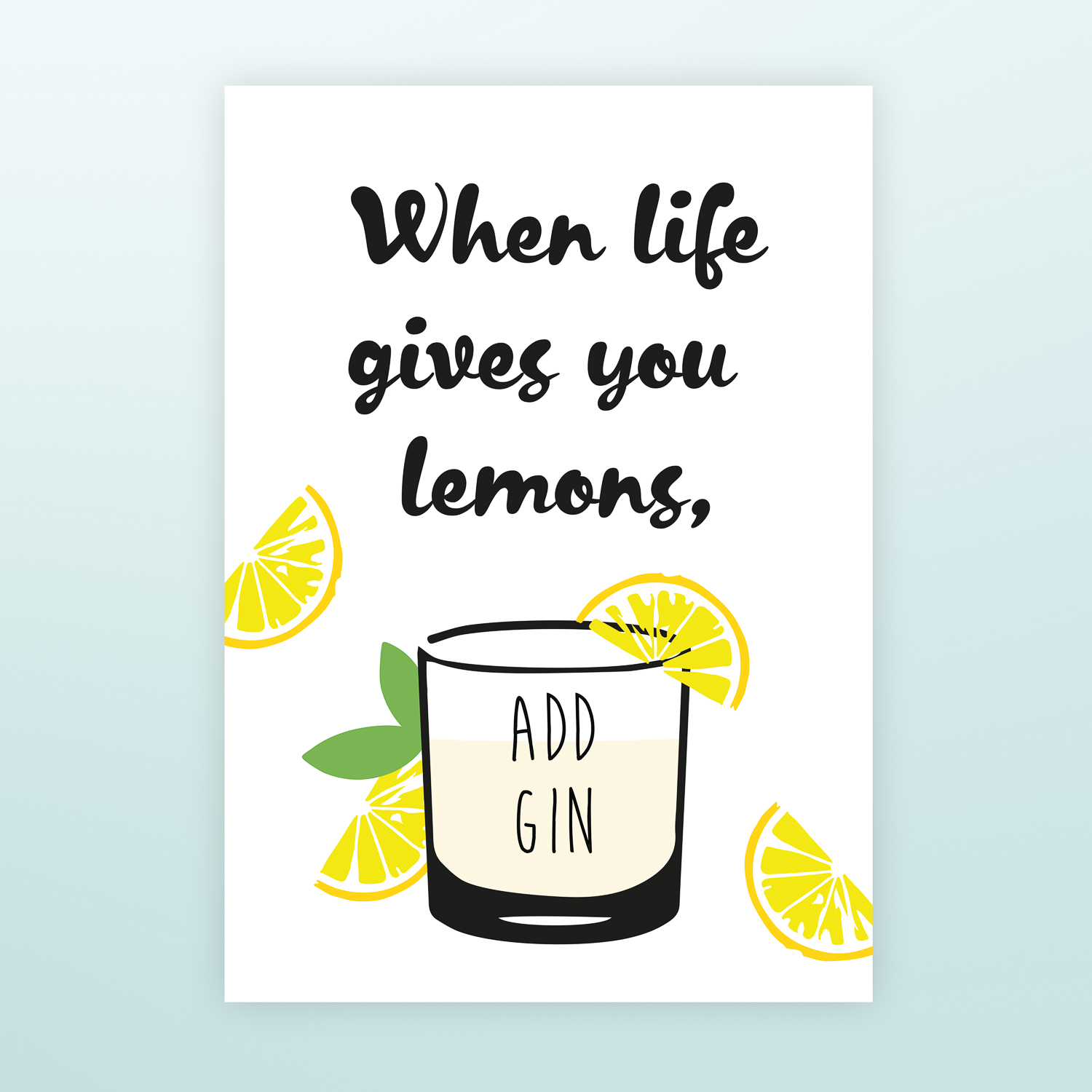 Poster When Life Gives You Lemons - Gin (A2 Formaat)