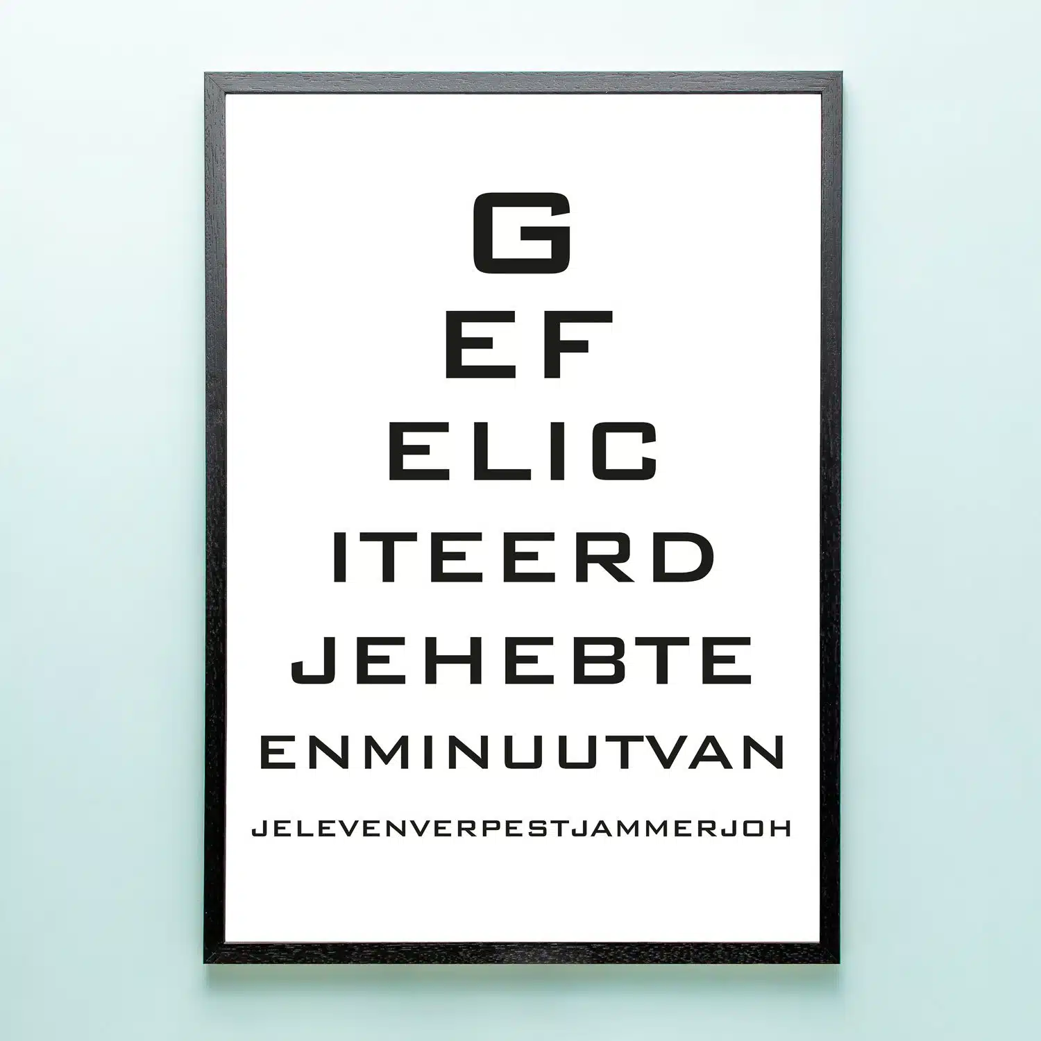 Poster Minuut van je leven verpest