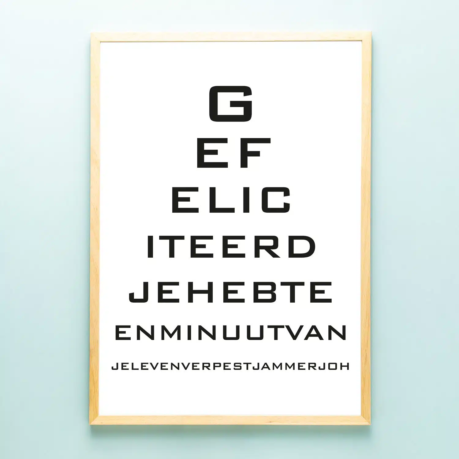 Poster Minuut van je leven verpest