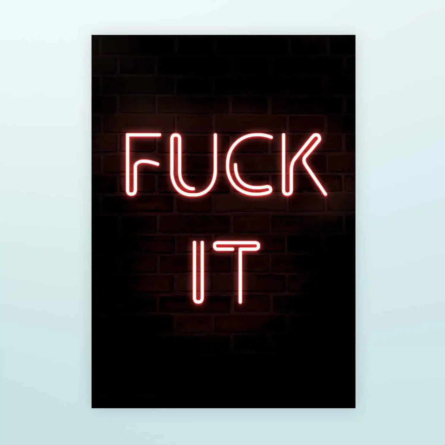 Fuck It