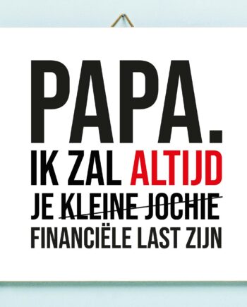 Vaderdag tegeltje Financiële last - Kleine jochie