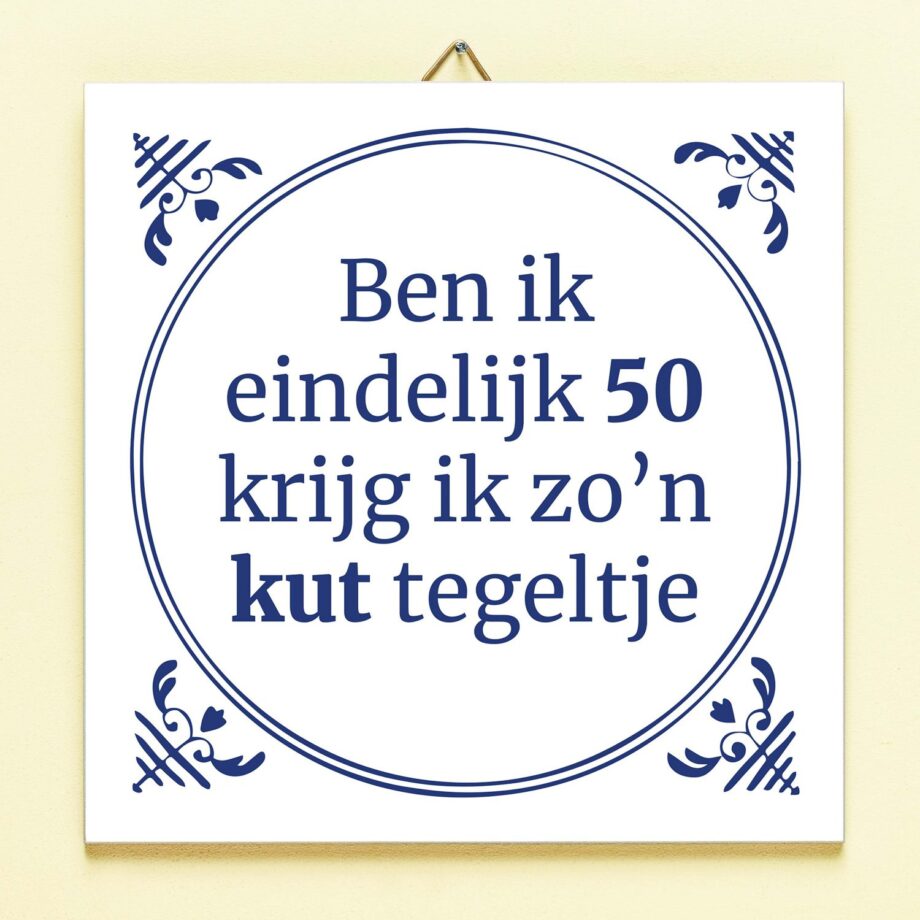 Tegeltje Ben ik eindelijk jarig