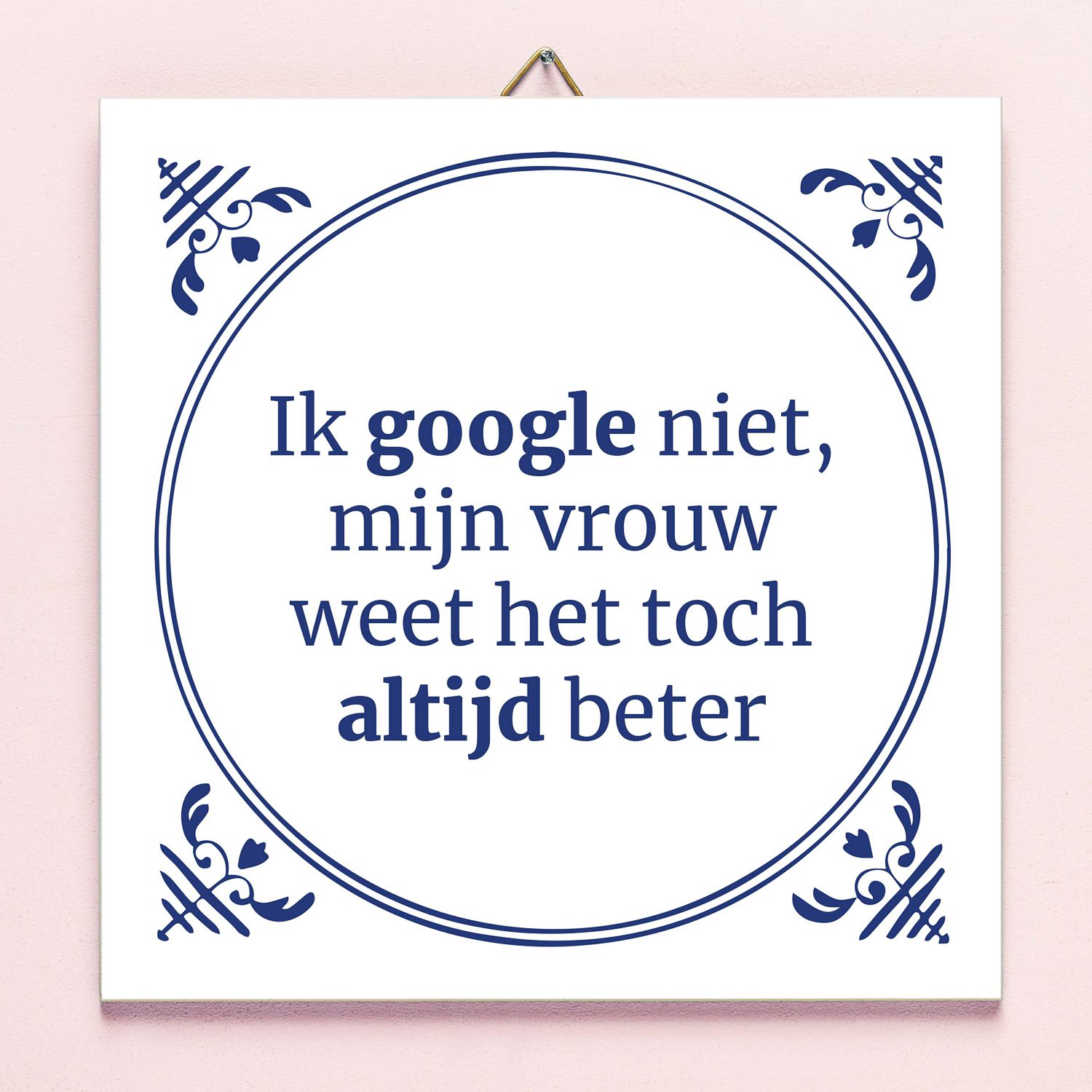 Tegeltje Ik Google Niet