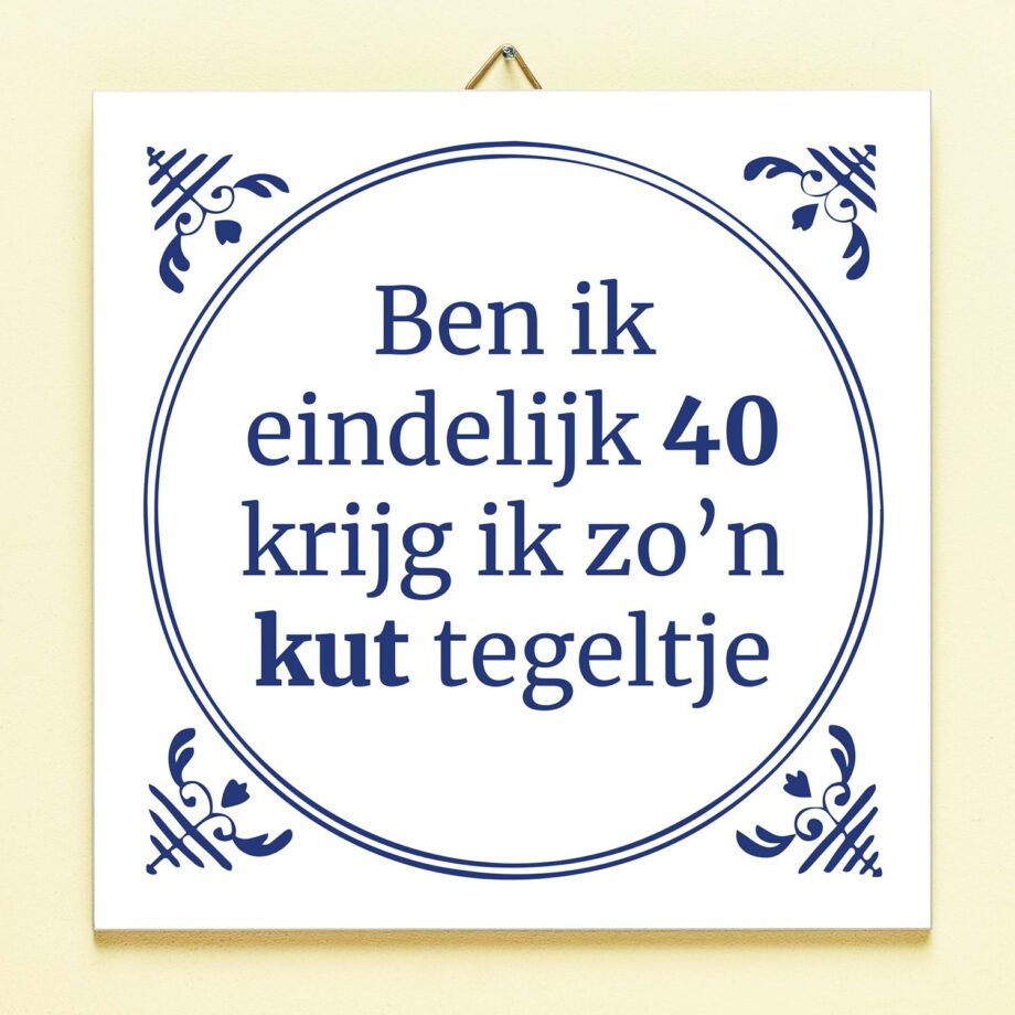 Tegeltje Ben ik eindelijk jarig