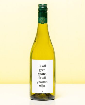 Wijnfles Ik wil geen quote