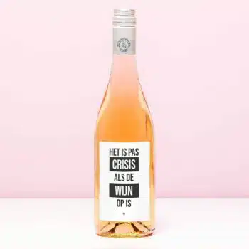 Wijnfles Het is pas crisis - Rosé (Blush Rosé)