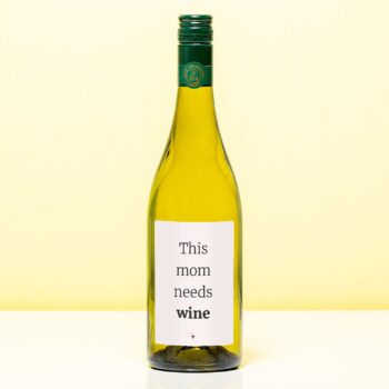 Wijnfles This mom needs wine - Wit (Sauvignon Blanc)