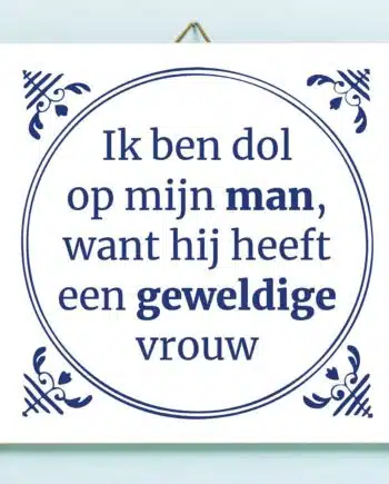 Tegeltje Ik ben dol op mijn man