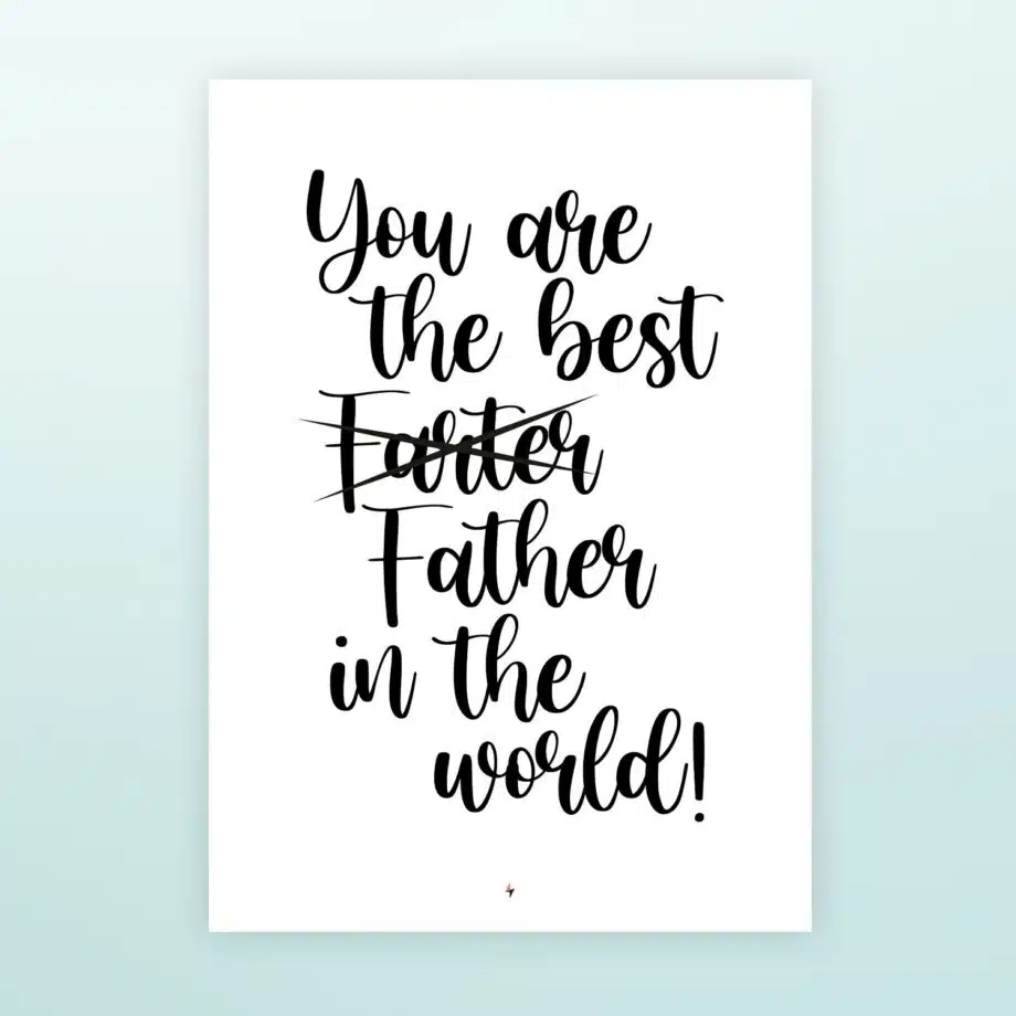 Poster You are the best farter in the world