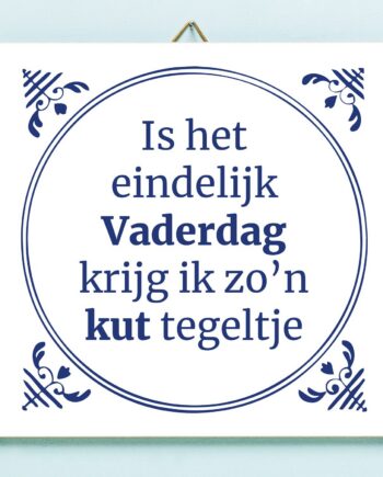 Tegeltje Is het eindelijk Vaderdag