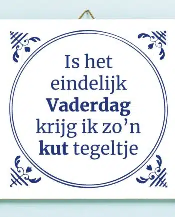 Tegeltje Is het eindelijk Vaderdag