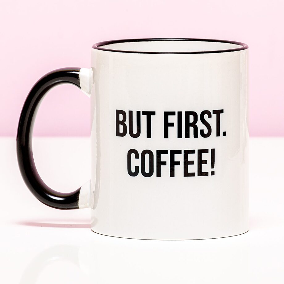 Mok But First Coffee