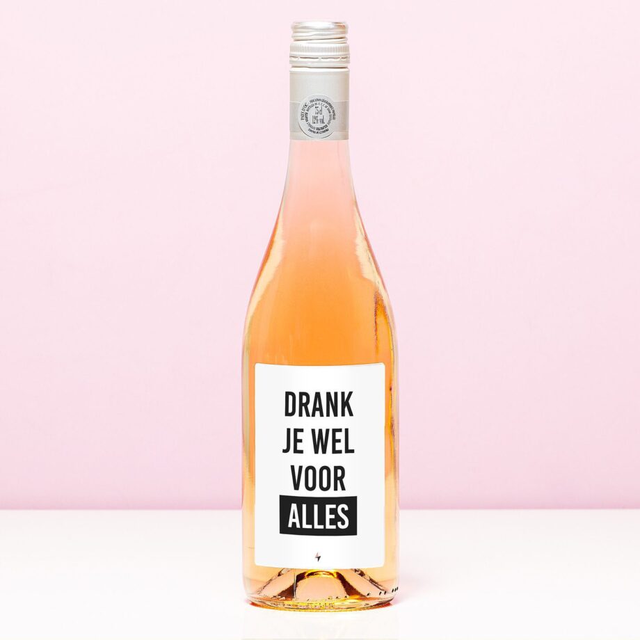 Wijnfles Drank je wel voor alles