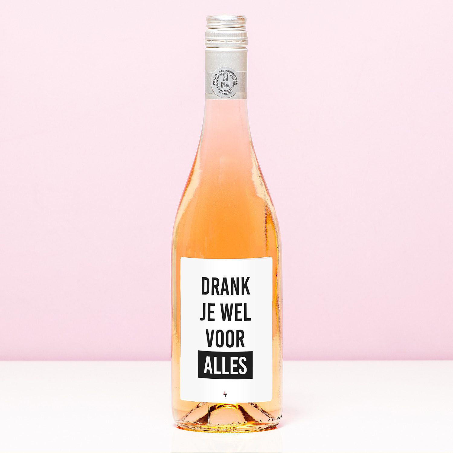 Wijnfles Drank Je Wel Voor Alles - Rosé (Blush Rosé)