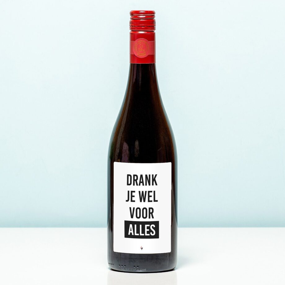 Wijnfles Drank je wel voor alles