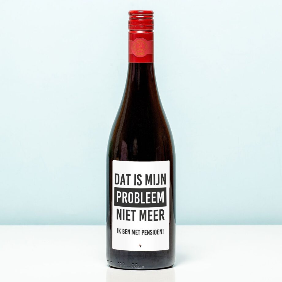 Wijnfles Pensioen niet mijn probleem