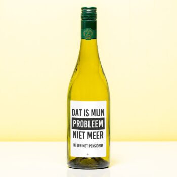 Wijnfles Pensioen niet mijn probleem - Wit (Sauvignon Blanc)