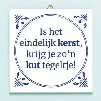 Tegeltje Is het eindelijk kerst