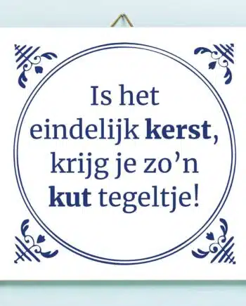 Tegeltje Is het eindelijk kerst