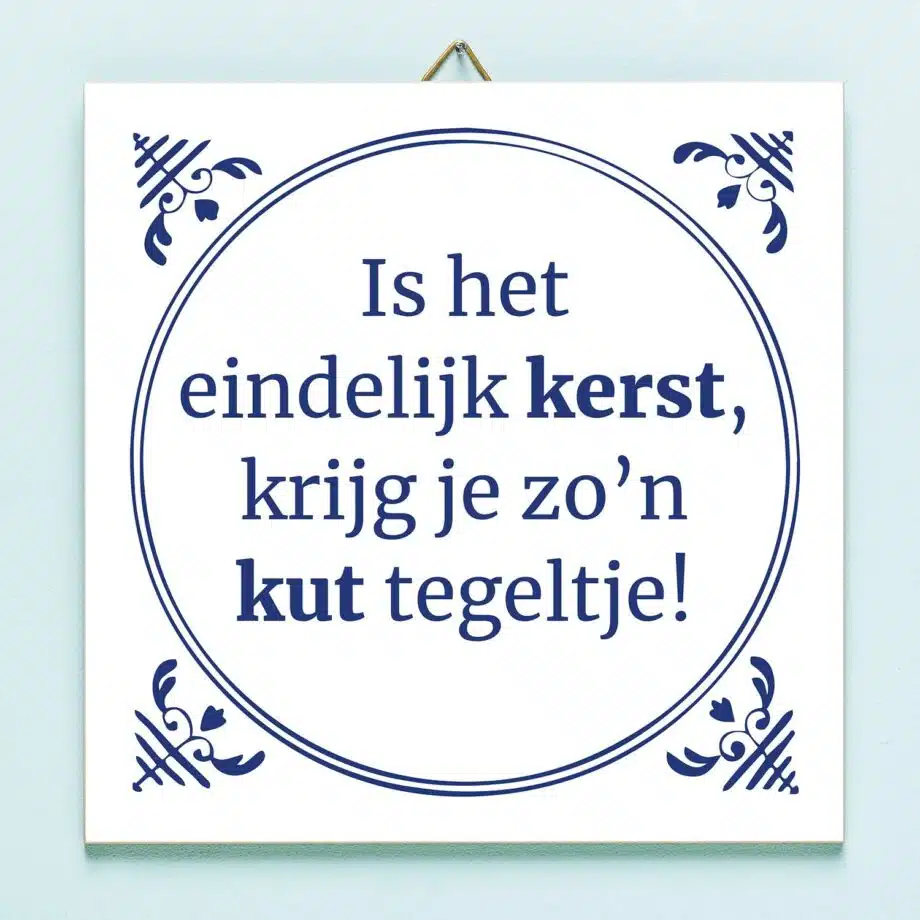 Tegeltje Is het eindelijk kerst