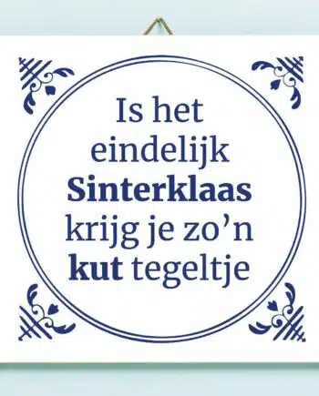 Tegeltje Is het eindelijk Sinterklaas