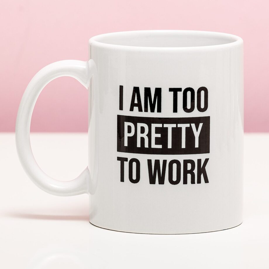 Mok I Am Too Pretty To Work