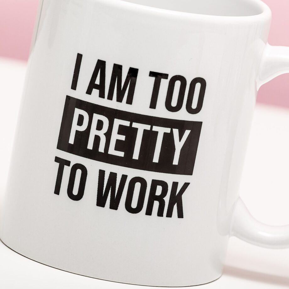 Mok I Am Too Pretty To Work