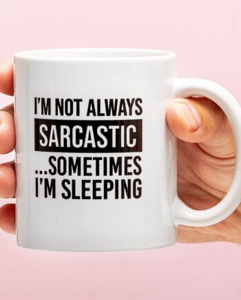 Mok I'm Not Always Sarcastic