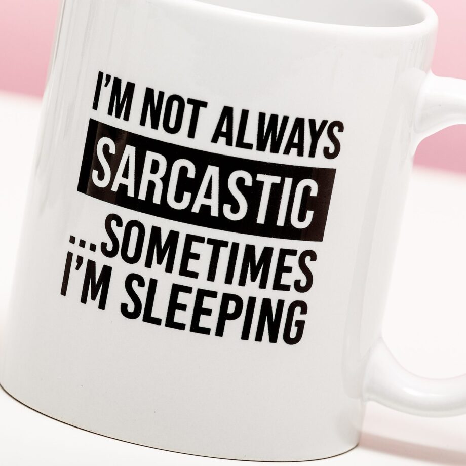 Mok I'm Not Always Sarcastic