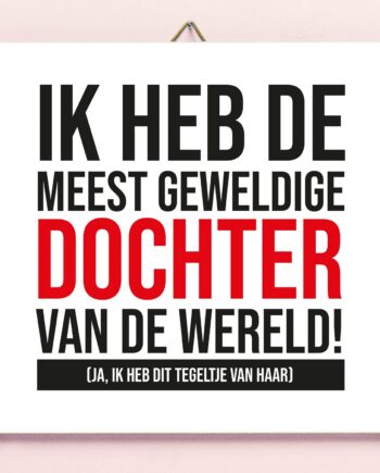 Tegeltje Meest geweldige dochter