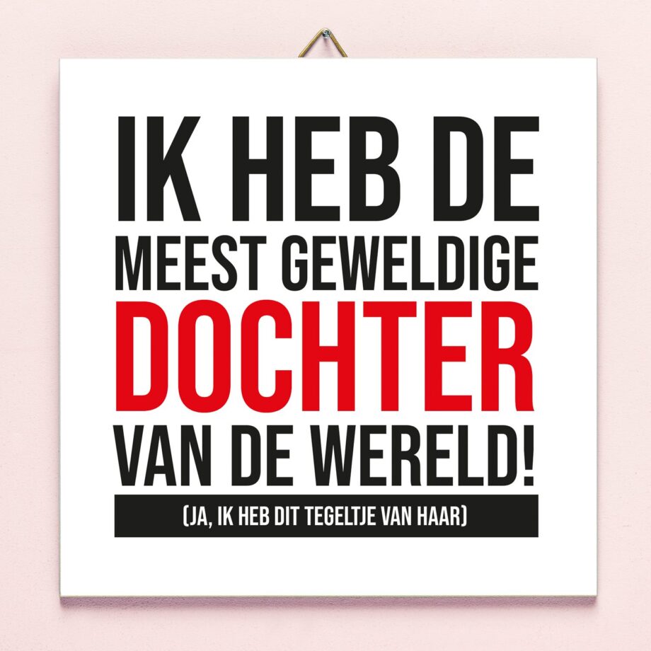 Tegeltje Meest geweldige dochter