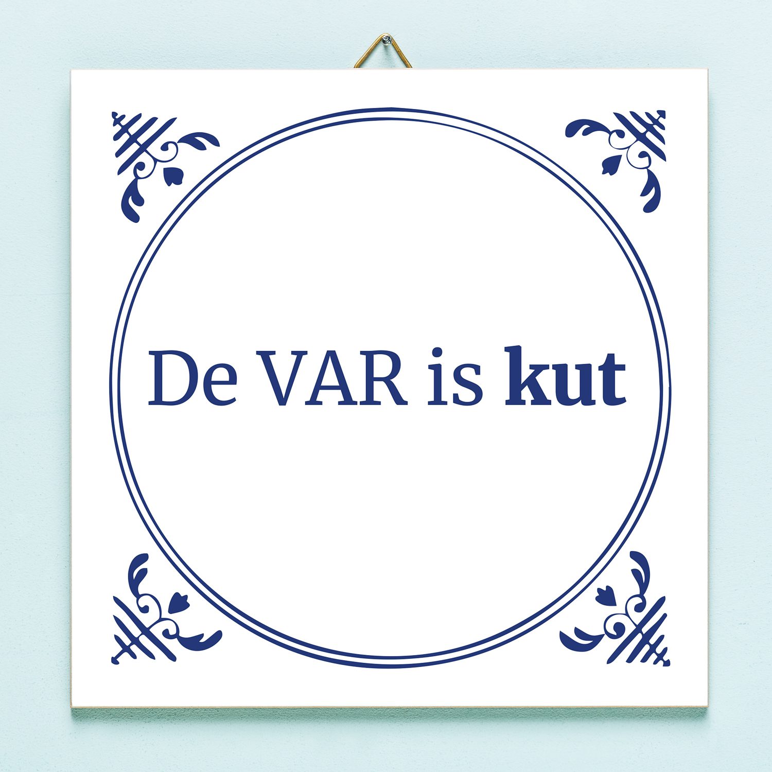 Tegeltje De VAR Is Kut