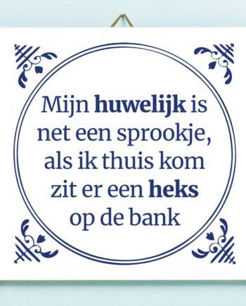Tegeltje Mijn huwelijk is net een sprookje