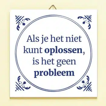 Tegeltje Als je het niet kunt oplossen