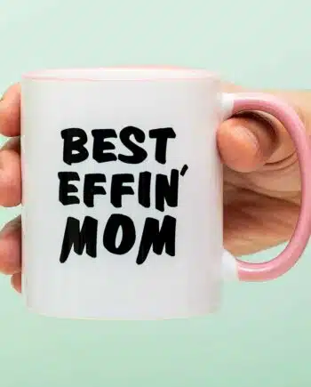 Mok Best Effin' Mom