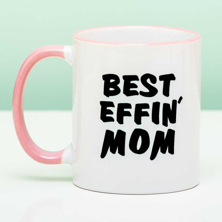 Mok Best Effin' Mom