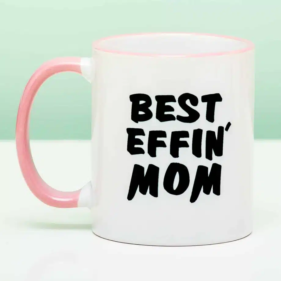 Mok Best Effin' Mom