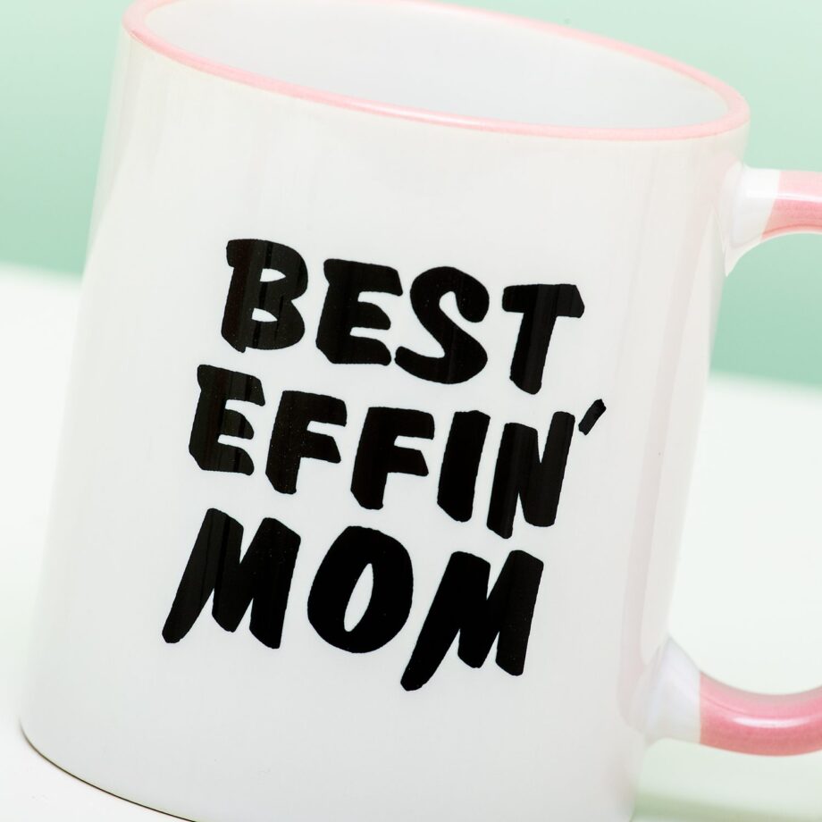 Mok Best Effin' Mom