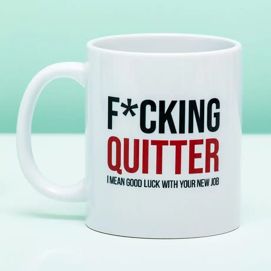 Mok F*cking Quitter