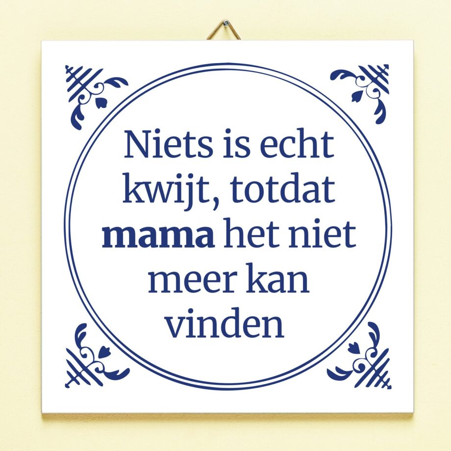 Tegeltje Niets kwijt